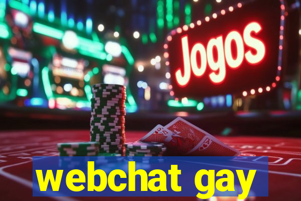 webchat gay